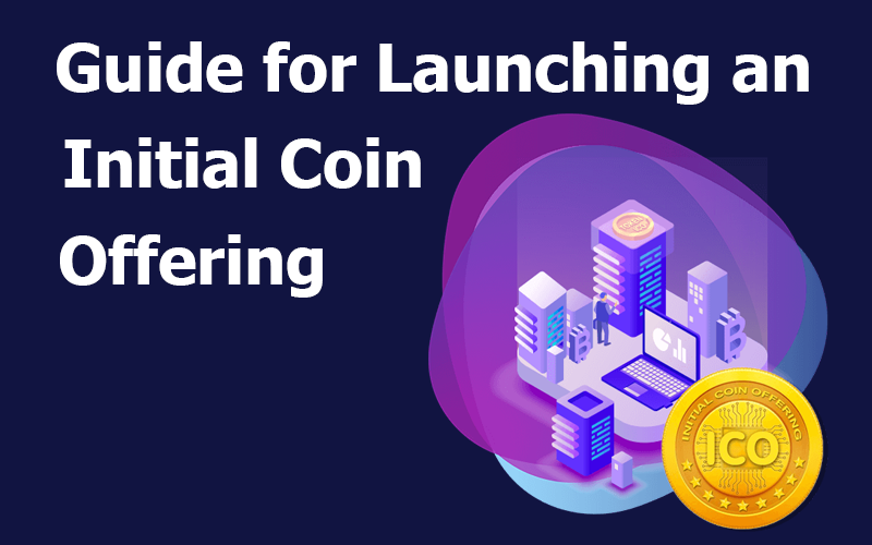 Guide for launching an Initial Coin Offering