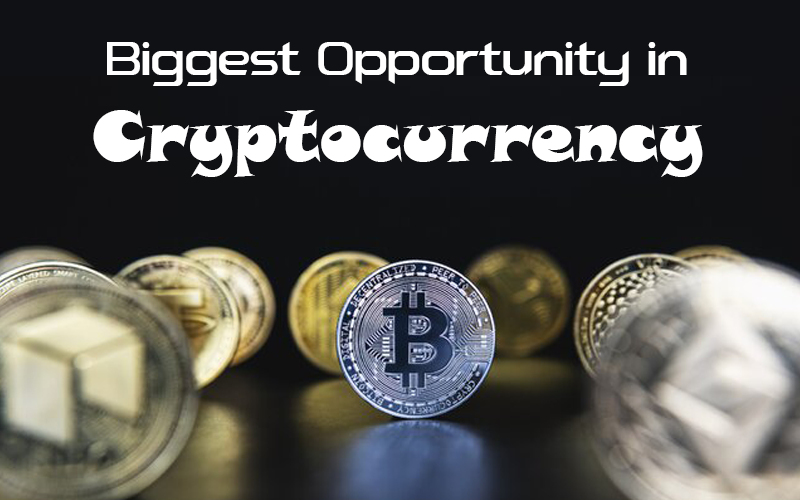 Biggest Opportunity in Cryptocurrency