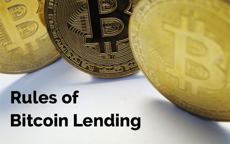 Rules of Bitcoin Lending