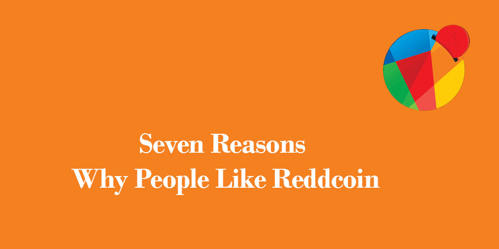Seven Reasons Why People Like Reddcoin