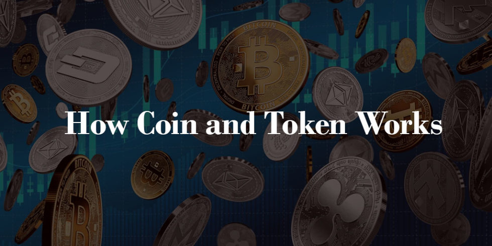 How Coin and Token Works - CryptoExchange4U