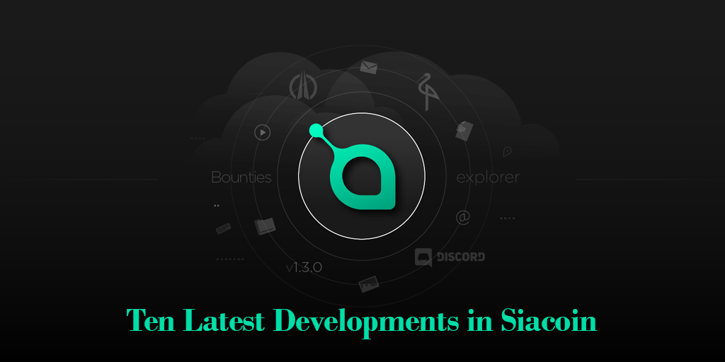 Ten Latest Developments in Siacoin