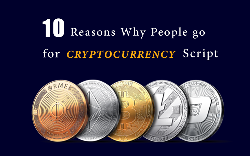 10 Reasons Why People Go For Cryptocurrency Comparison Script