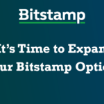 It's Time to Expand Your Bitstamp Options