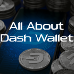 All about Dash Wallet
