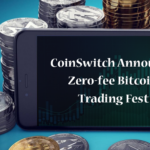 CoinSwitch Announces Zero-fee Bitcoin Trading Fest