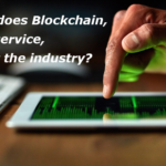 How does Blockchain as a service affect the industry?