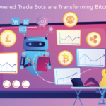 How AI-Powered Trade Bots Are Transforming Bitcoin Trading