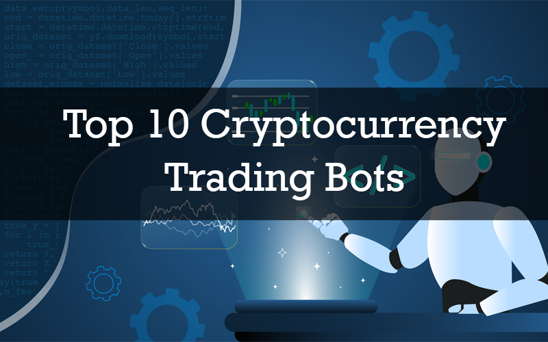 Top 10 Crypto Trading Bots