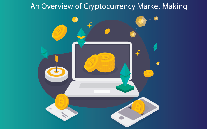 An Overview of Cryptocurrency Market Making