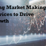Using Market maker services to drive Growth.