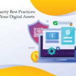 Crypto Security Best Practices: Protecting Your Digital Assets