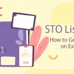 STO Listing: A Step-by-Step Guide to Getting Listed on Exchanges