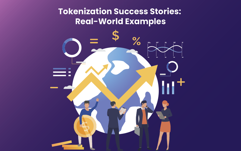 Tokenization Success Stories: Real-World Examples