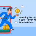 Investing in Crypto Gold: A Safe-Haven Asset for Euro Investors