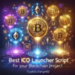 Best ICO Launcher Script for Your Blockchain Project